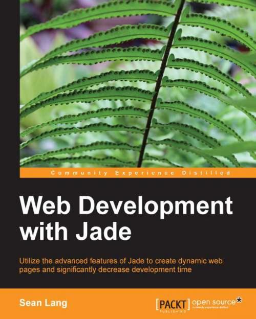 Cover of the book Web Development with Jade by Sean Lang, Packt Publishing