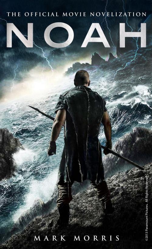 Cover of the book Noah: The Official Movie Novelization by Mark Morris, Titan