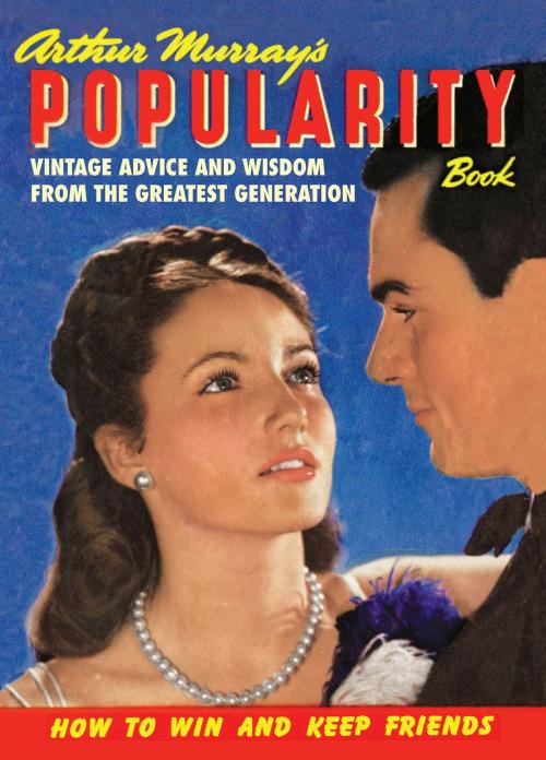 Cover of the book Arthur Murray’s Popularity Book by Arthur Murray, Bloomsbury Publishing