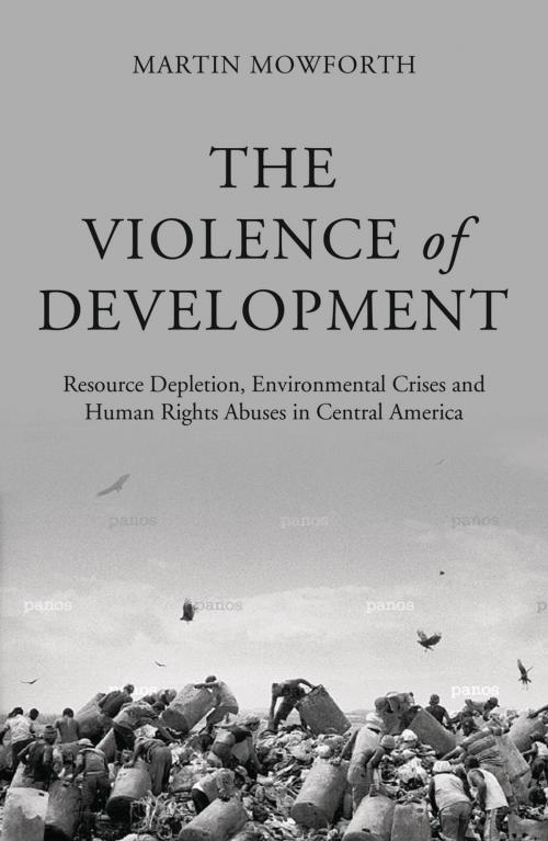 Cover of the book The Violence of Development by Martin Mowforth, Pluto Press