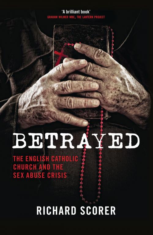 Cover of the book Betrayed by Richard Scorer, Biteback Publishing