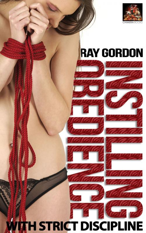 Cover of the book Instilling Obedience by Ray Gordon, Chimera Books