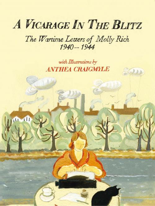 Cover of the book A Vicarage in the Blitz by Anthea Craigmyle, Balloon View Ltd