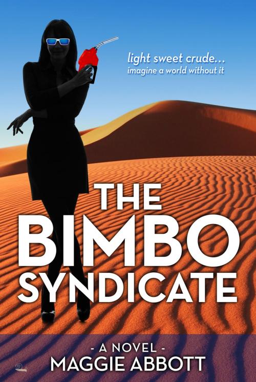 Cover of the book The Bimbo Syndicate by Maggie Abbott, Escargot Books and Music