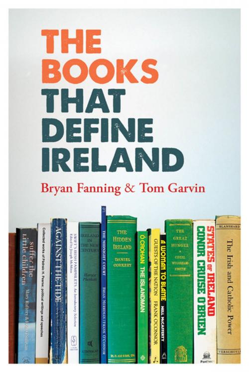 Cover of the book The Books That Define Ireland by Bryan Fanning, Garvin Tom Garvin, Irish Academic Press