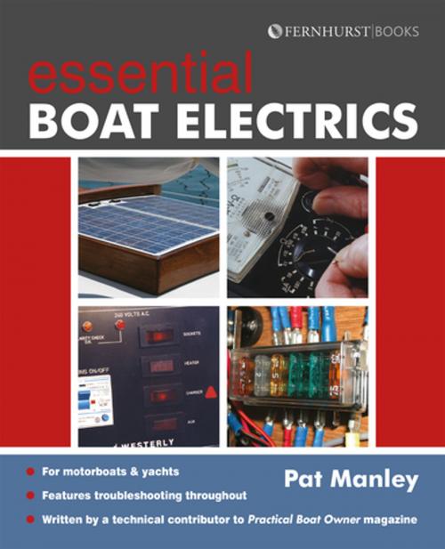 Cover of the book Essential Boat Electics by Pat Manley, Fernhurst Books Limited