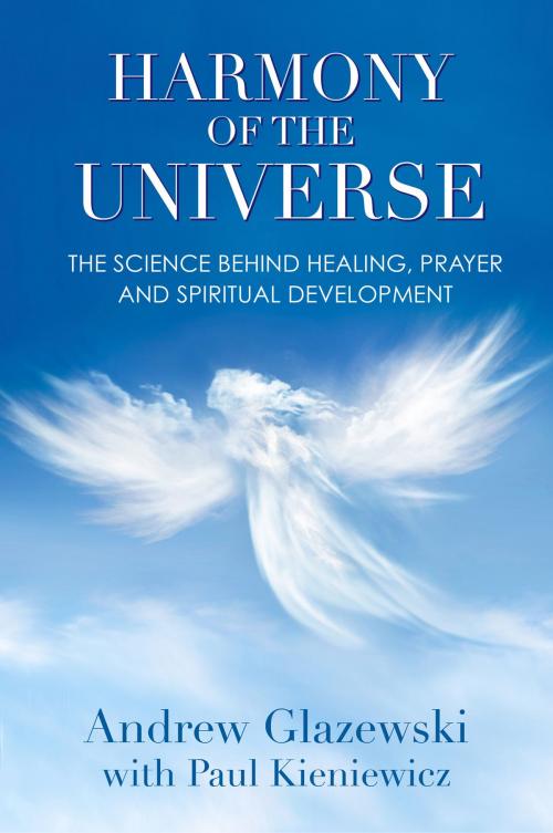 Cover of the book Harmony of the Universe by Andrew Glazewski, Paul Kieniewicz, White Crow Productions Ltd