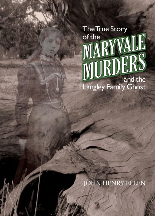 Cover of the book The True Story of the Maryvale Murders by John Henry Ellen, Vivid Publishing