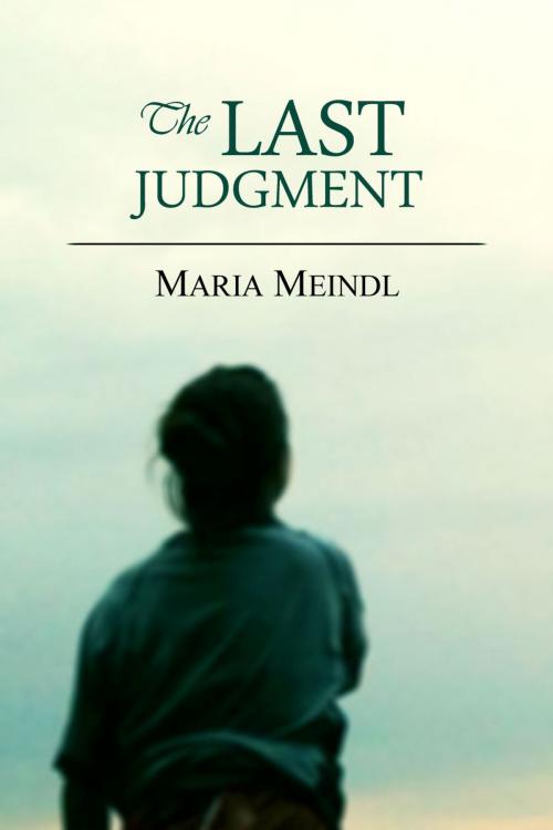 Cover of the book The Last Judgment by Maria Meindl, Found Press Media