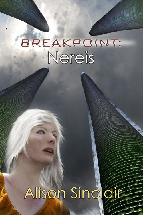 Cover of the book Breakpoint: Nereis by Alison Sinclair, Bundoran Press