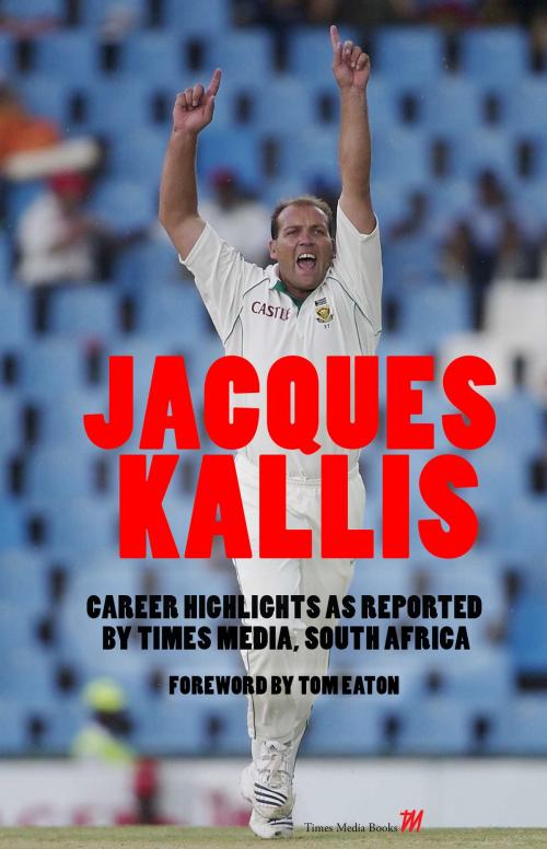 Cover of the book Jacques Kallis by Sunday Times, Times Media Books