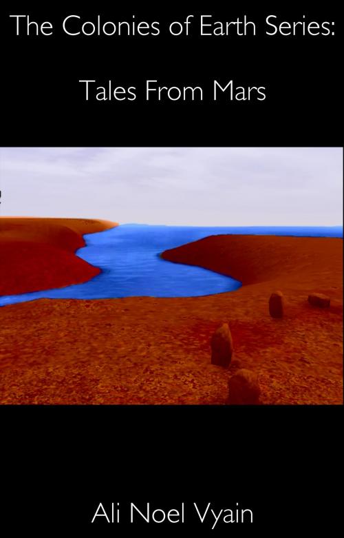 Cover of the book Tales From Mars by Ali Noel Vyain, Ali Noel Vyain