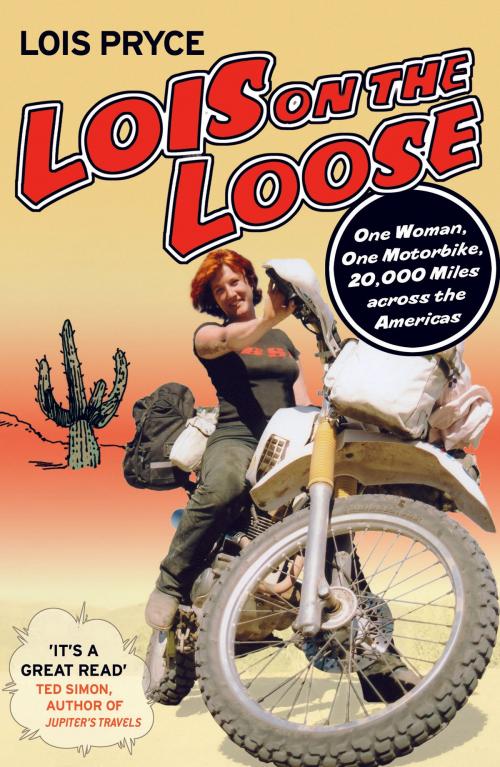 Cover of the book Lois on the Loose by Lois Pryce, Octane Press