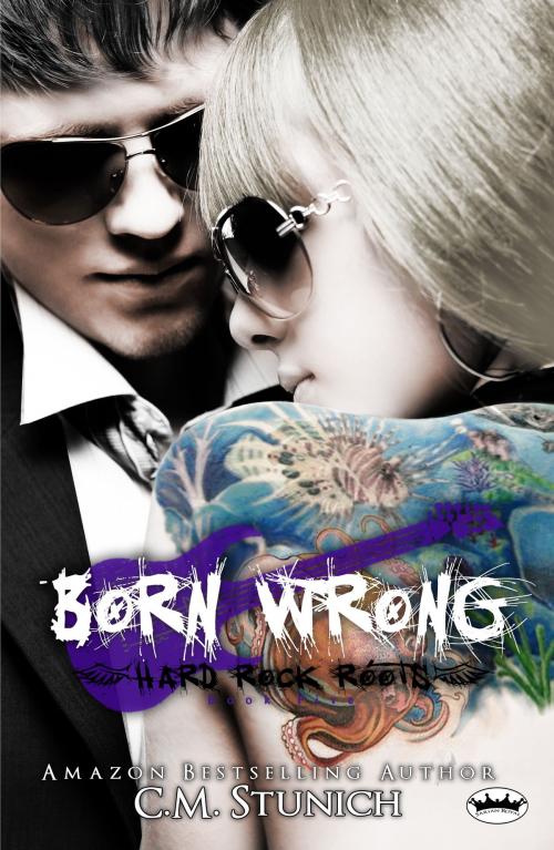 Cover of the book Born Wrong by C.M. Stunich, Sarian Royal