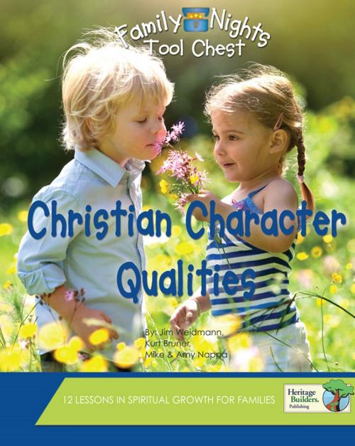 Cover of the book Christian Character Qualities by Kurt Bruner, Jim Weidmann, Heritage Builders