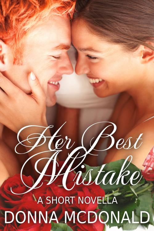 Cover of the book Her Best Mistake by Donna McDonald, Donna McDonald