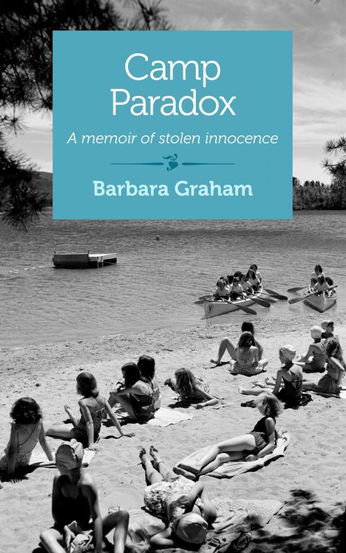 Cover of the book Camp Paradox by Barbara Graham, She Writes Press