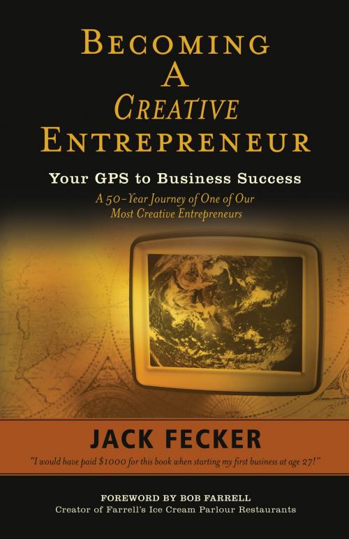 Cover of the book Becoming A Creative Entrepreneur by Jack Fecker, AVIVA Publishing New York
