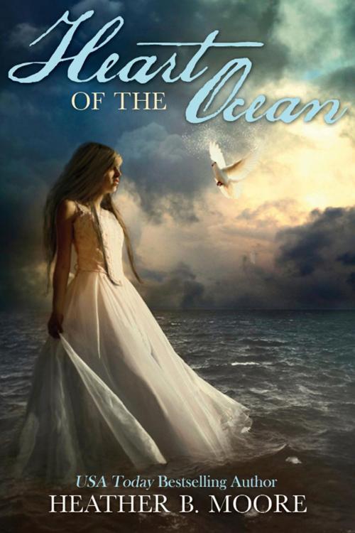 Cover of the book Heart of the Ocean by Heather B. Moore, Mirror Press, LLC