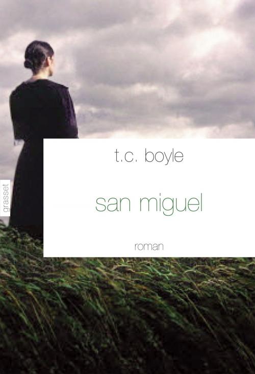 Cover of the book San Miguel by T.C. Boyle, Grasset