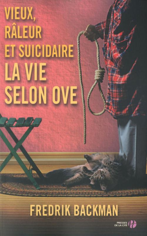 Cover of the book Vieux, râleur et suicidaire by Fredrik BACKMAN, Place des éditeurs
