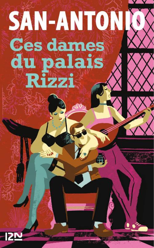 Cover of the book Ces dames du palais Rizzi by SAN-ANTONIO, Univers Poche