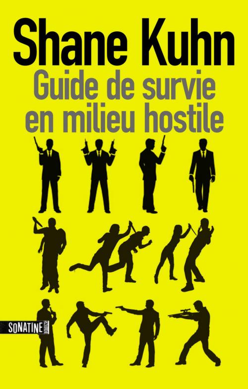 Cover of the book Guide de survie en milieu hostile by Shane KUHN, Sonatine