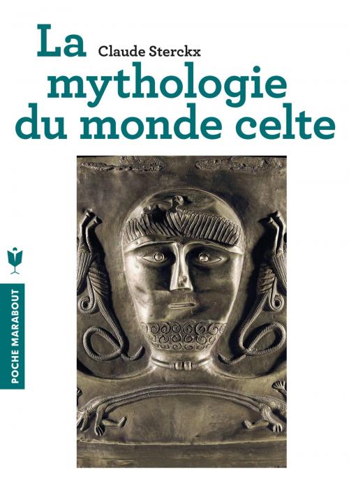 Cover of the book Mythologie du monde celte by Claude Sterckx, Marabout