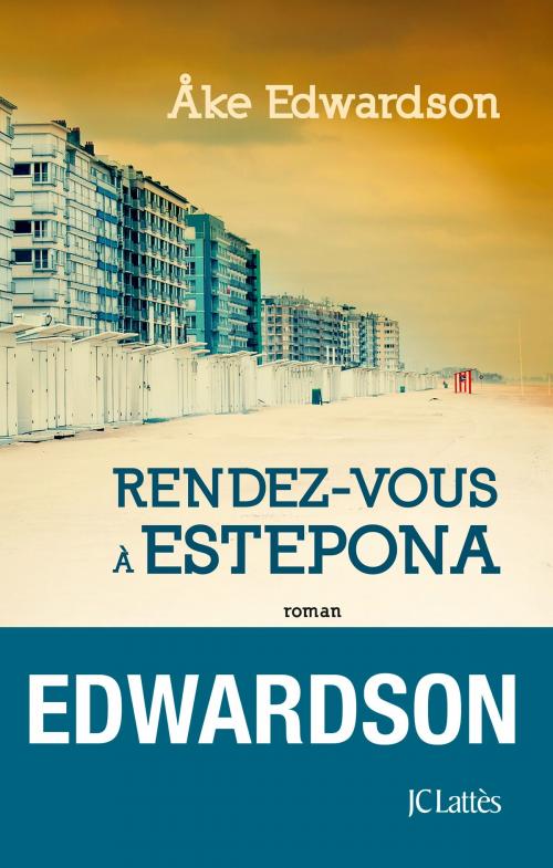 Cover of the book Rendez-vous à Estepona by Åke Edwardson, JC Lattès