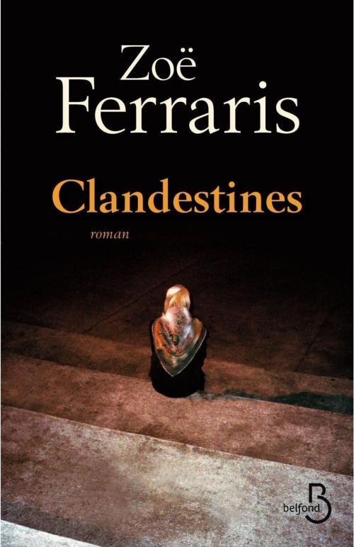 Cover of the book Clandestines by Zoë FERRARIS, Place des éditeurs