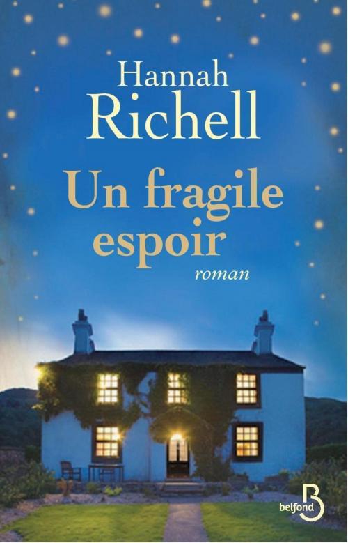 Cover of the book Un fragile espoir by Hannah RICHELL, Place des éditeurs