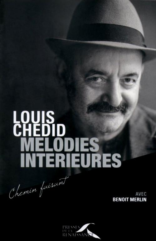 Cover of the book Mélodies intérieures by Louis CHEDID, Benoît MERLIN, Place des éditeurs