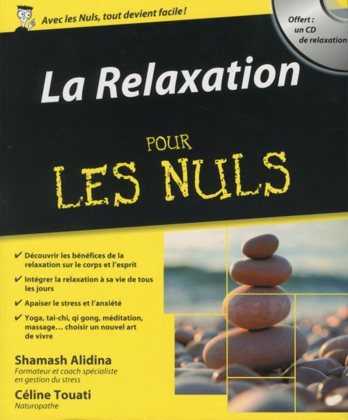 Cover of the book La Relaxation Pour les Nuls by Céline TOUATI, Shamash ALIDINA, edi8