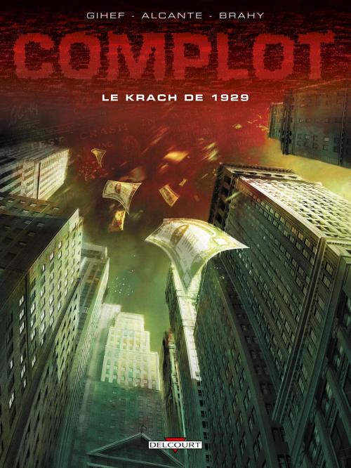 Cover of the book Complot T01 by Gihef, Luc Brahy, Delcourt