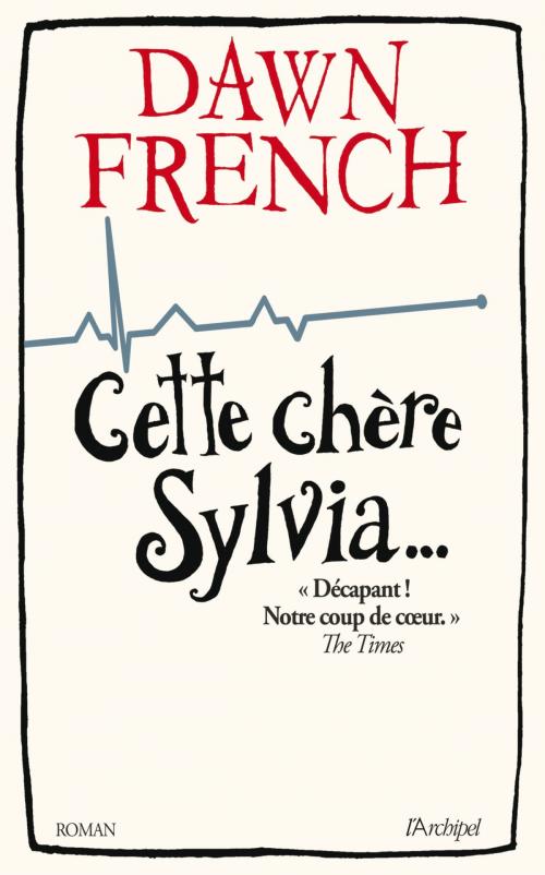 Cover of the book Cette chère Sylvia by Dawn French, Archipel