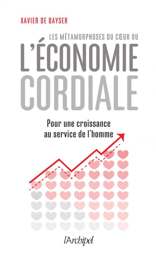 Cover of the book L'économie cordiale by Xavier de Bayser, Archipel