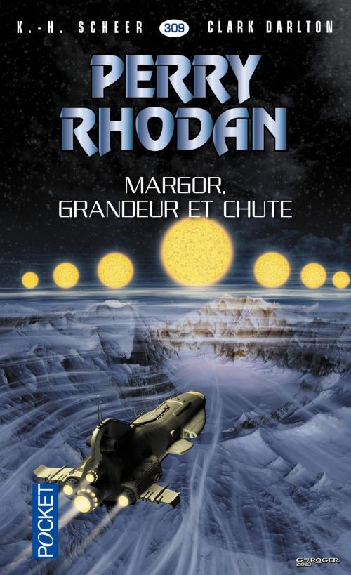 Cover of the book Perry Rhodan n°309 - Margor, grandeur et chute by Clark DARLTON, K. H. SCHEER, Univers Poche