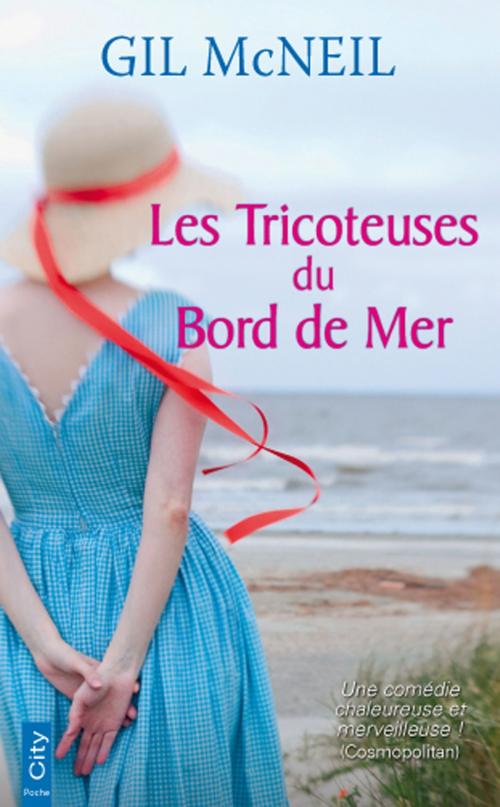 Cover of the book Les Tricoteuses du Bord de Mer by Gil McNeil, City Edition