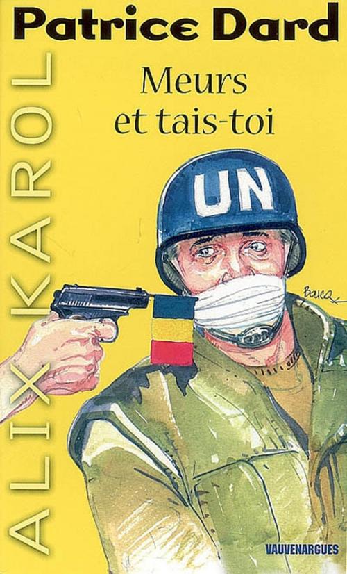 Cover of the book Alix Karol 10 Meurs et tais-toi by Patrice Dard, Mount Silver