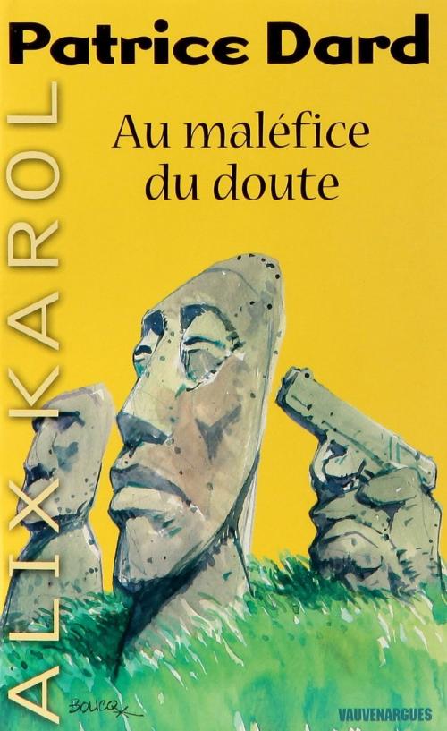 Cover of the book Alix Karol 17 Au maléfice du doute by Patrice Dard, Mount Silver