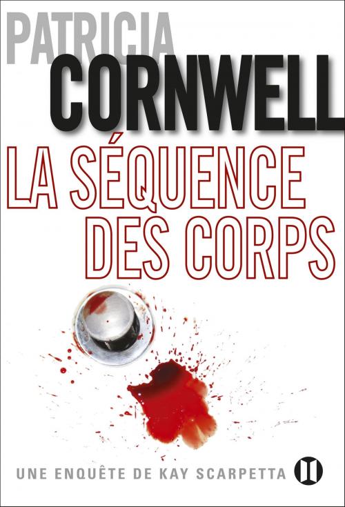 Cover of the book La séquence des corps by Patricia Cornwell, Editions des Deux Terres