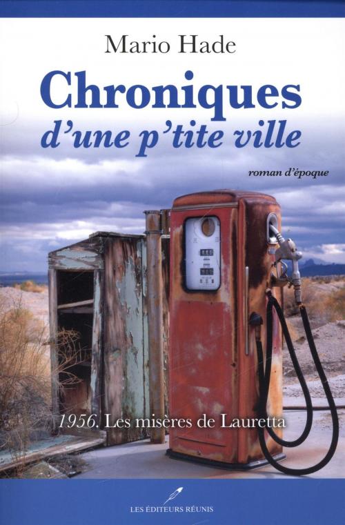 Cover of the book Chroniques d'une p'tite ville T.3 by Mario Hade, Les Éditeurs réunis