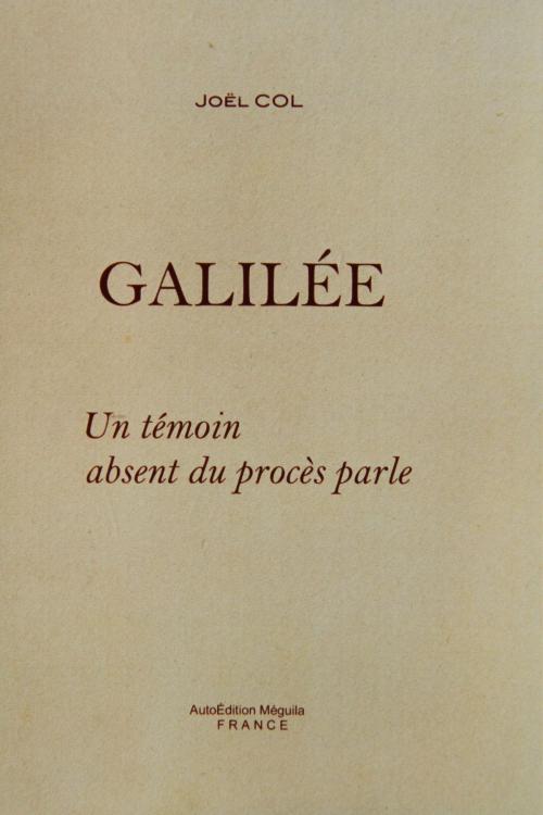 Cover of the book Galilée by Joël COL, AutoÉdition Méguila