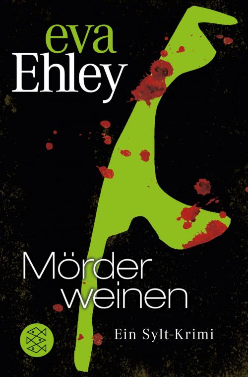 Cover of the book Mörder weinen by Eva Ehley, FISCHER E-Books