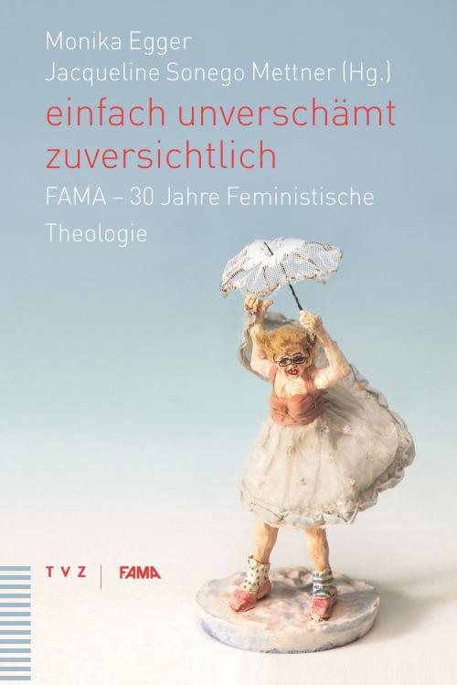 Cover of the book einfach unverschämt zuversichtlich by , Theologischer Verlag Zürich