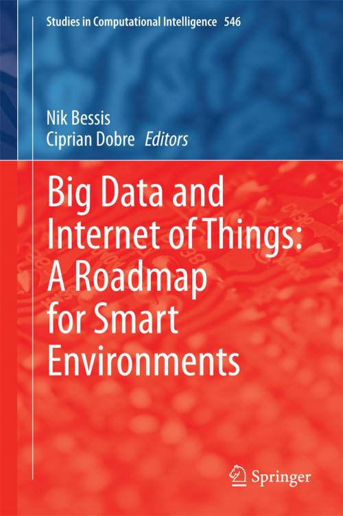 Cover of the book Big Data and Internet of Things: A Roadmap for Smart Environments by , Springer International Publishing