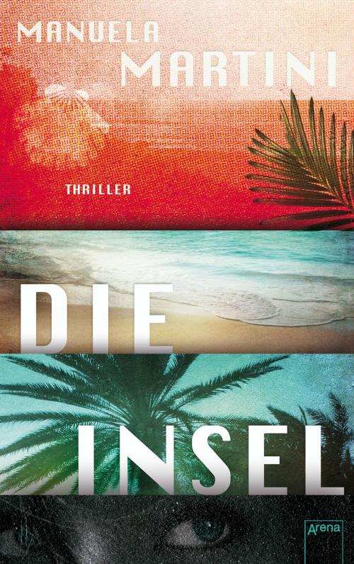 Cover of the book Die Insel by Manuela Martini, Arena Verlag