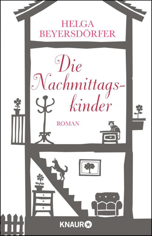 Cover of the book Die Nachmittagskinder by Helga Beyersdörfer, Knaur eBook