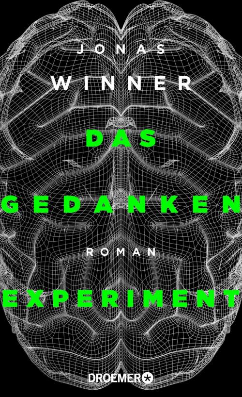 Cover of the book Das Gedankenexperiment by Jonas Winner, Droemer eBook