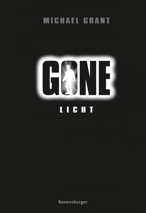 Cover of the book Gone 6: Licht by Michael Grant, Ravensburger Buchverlag